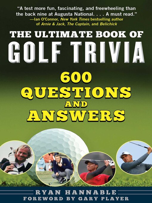 Title details for The Ultimate Book of Golf Trivia: 600 Questions and Answers by Ryan Hannable - Wait list
